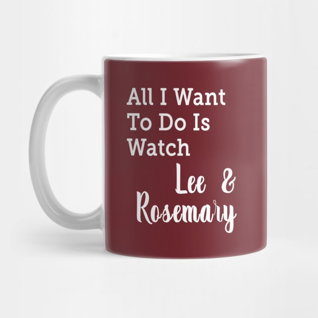 All I Want To Do Is Watch Lee and Rosemary Hearties T-shirt by We Love Pop Culture